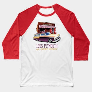 Lil Mama's 1955 Plymouth Wagon Baseball T-Shirt